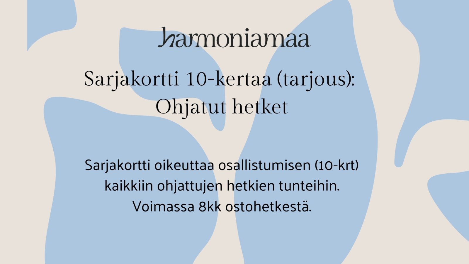 Harmoniamaan ohjatut hetket (10 kertaa) - TARJOUS
