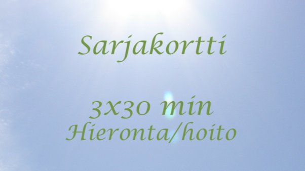 3x30 min hieronta/hoito