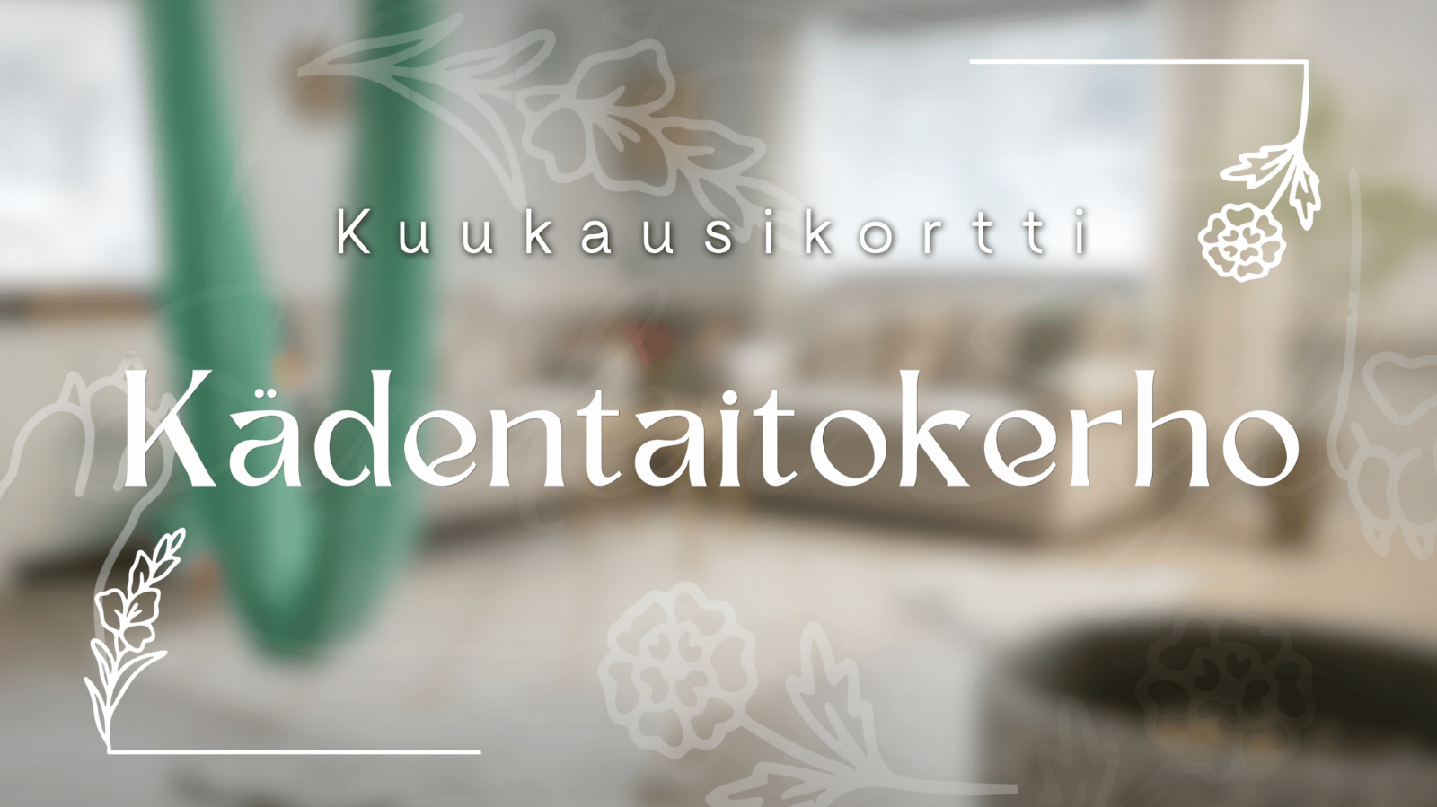 Kuukausikortti / Jäsenyys