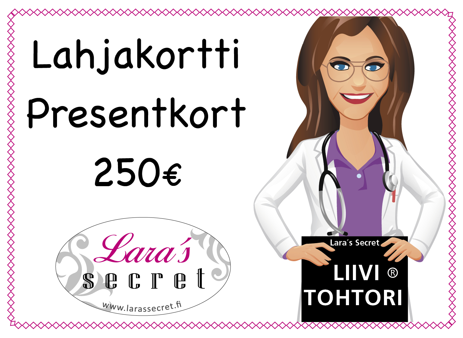 Lara´s Secret lahjakortti